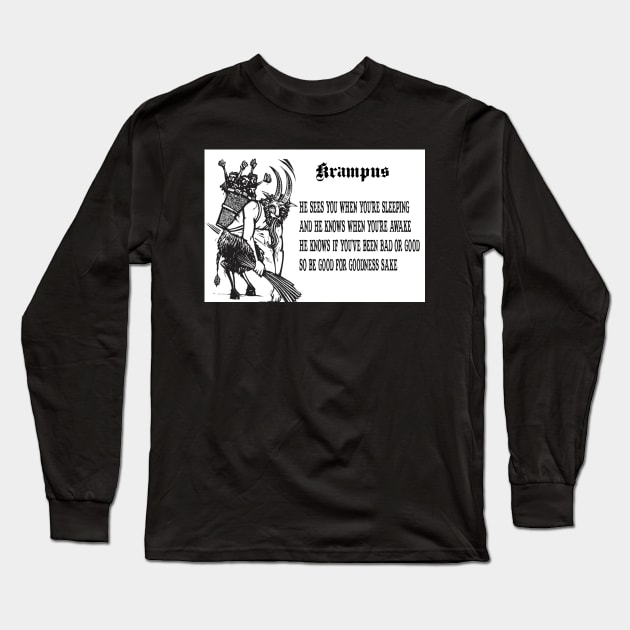 You Better Watch Out Long Sleeve T-Shirt by ShoppeMorbid